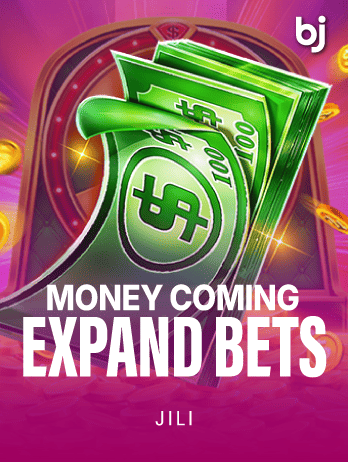 Money Coming Expand Bets
